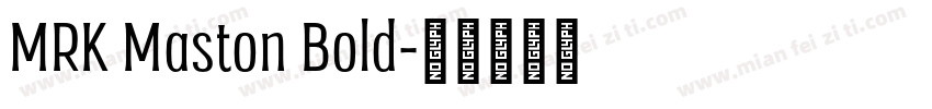 MRK Maston Bold字体转换